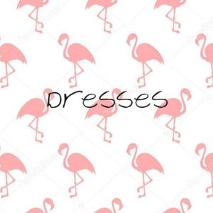 DRESSES